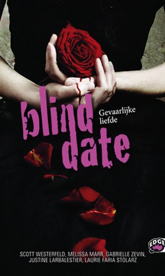 Blind date - Gevaarlijke liefde
