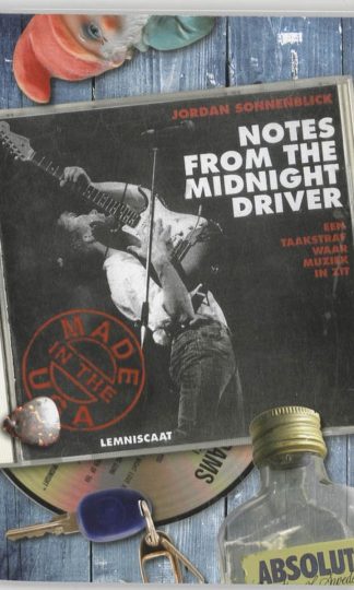 Made in the USA - Notes from the midnight driver