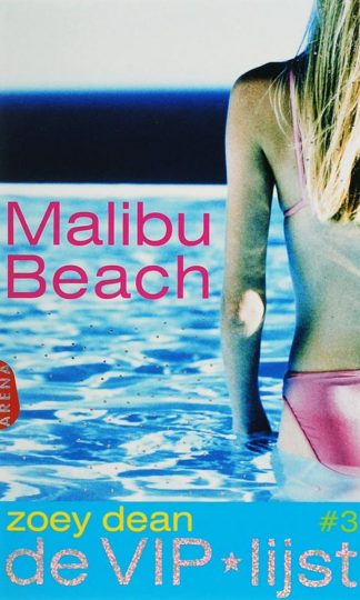 Malibu beach / 3 de VIP lijst