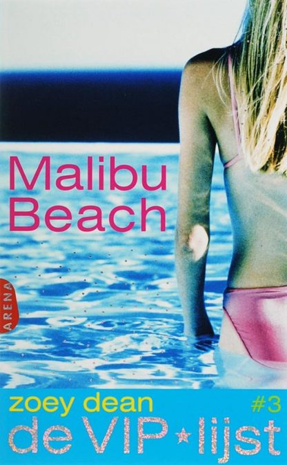 Malibu beach / 3 de VIP lijst