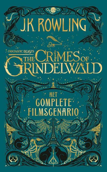 Fantastic Beasts: The Crimes of Grindelwald - Het complete filmscenario van J.K. Rowling