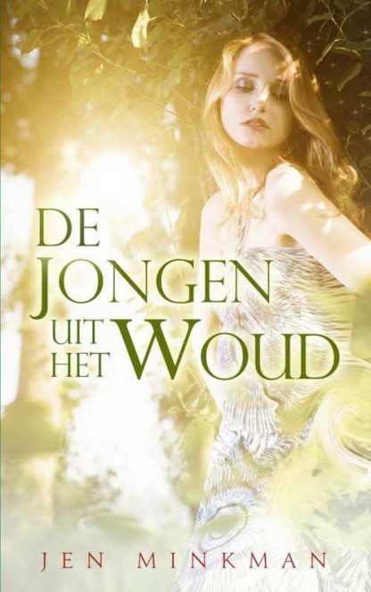 De jongen uit het woud van Jen Minkman