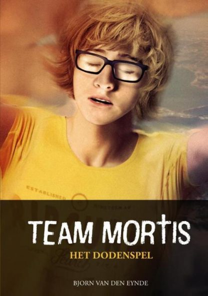 Team Mortis 3 - Het dodenspel van Bjorn van den Eynde