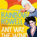 Recensie: Any Way the Wind Blows (Simon SNow #3) – Rainbow Rowell