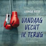 Recensie: Vandaag vecht ik terug – Louisa Reid