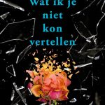 Wat ik je niet kon vertellen – Sloan Harlow – recensie