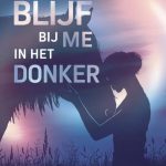 Recensie: Blijf bij me in het donker – Jacodine van de Velde