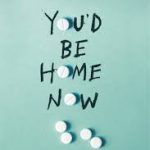 Recensie: You’d be home now van Kathleen Glasgow