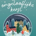 Nadine Swagerman- Een ongelooflijke kerst